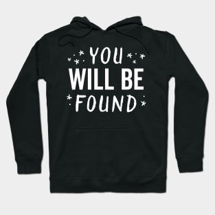 You Will Be Found Handwritten Glow Star Motivation Hoodie